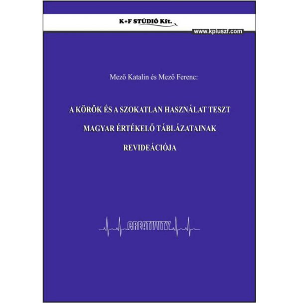 A Körök és a Szokatlan használat teszt magyar értékelő táblázatainak revideációja